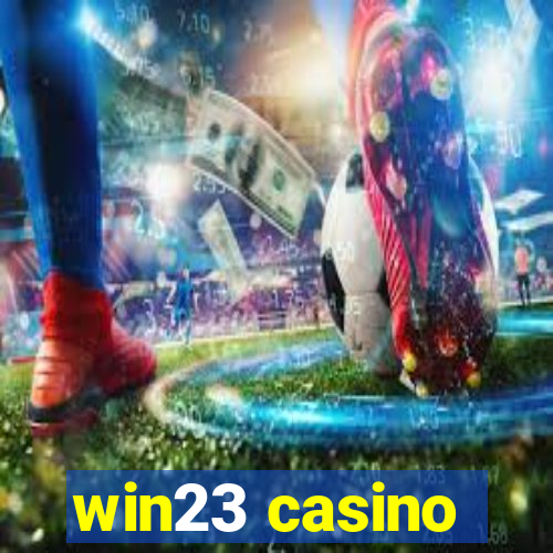 win23 casino